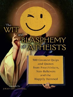 cover image of The Wit and Blasphemy of Atheists